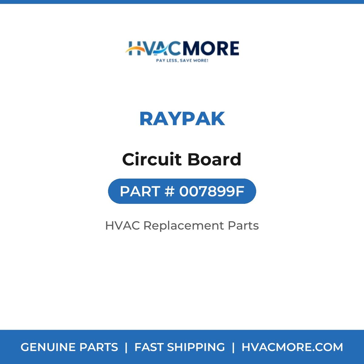 Raypak Circuit Board 007899F