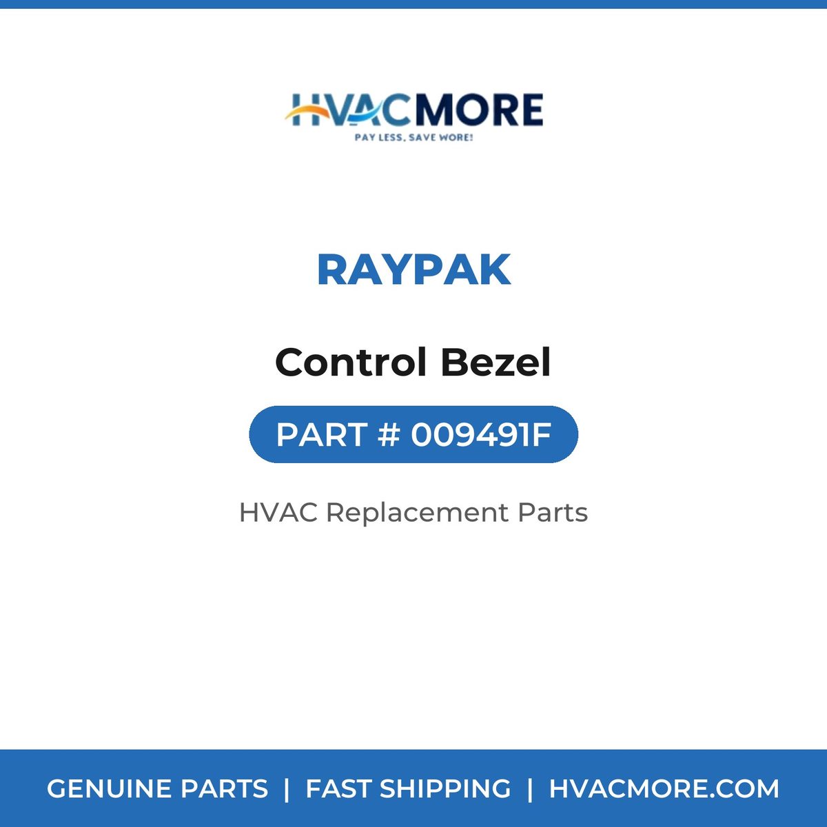 Raypak Control Bezel 009491F