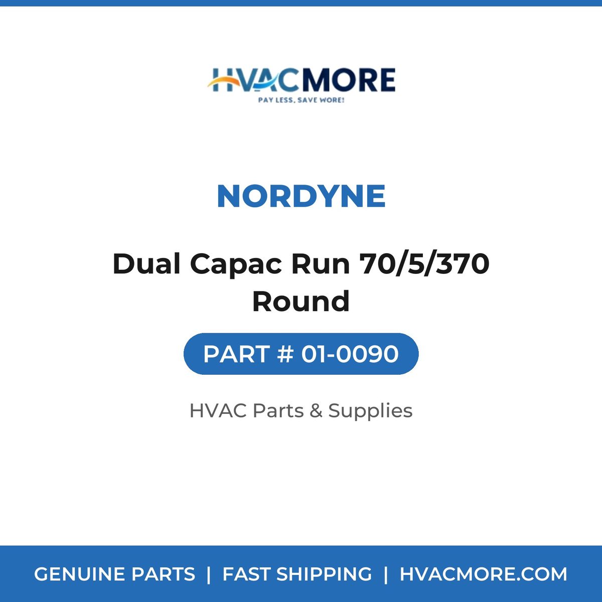 Nordyne Dual Capac Run 70/5/370 Round 01-0090