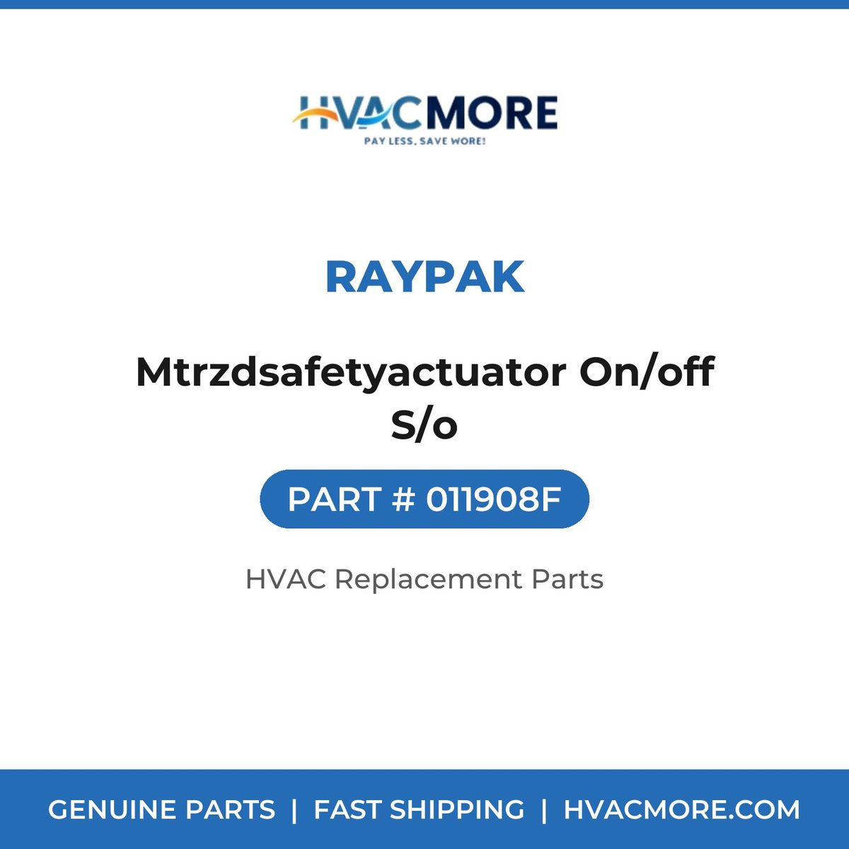 Raypak Mtrzdsafetyactuator On/off S/o 011908F