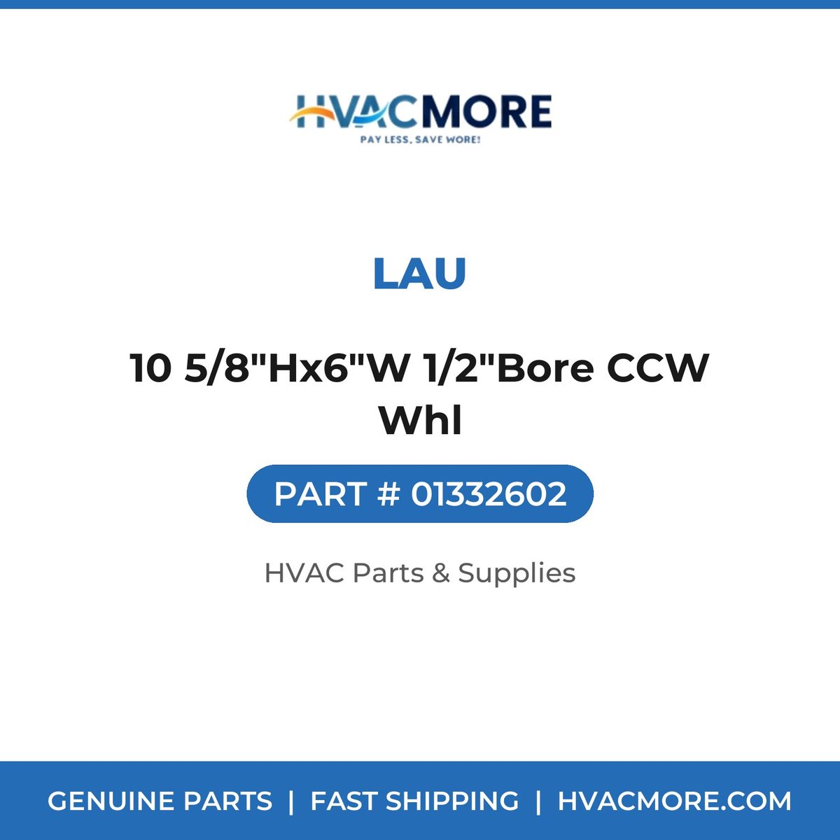 Lau 10 5/8"Hx6"W 1/2"Bore CCW Whl 01332602