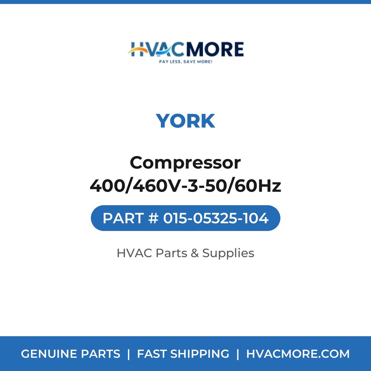 York Compressor 400/460V-3-50/60Hz 015-05325-104