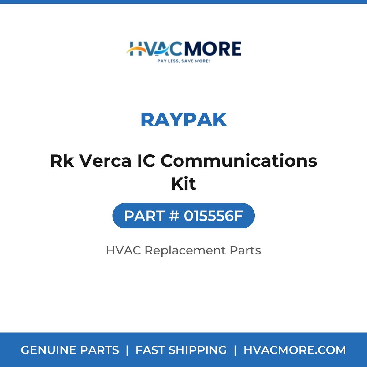 Raypak Rk Verca IC Communications Kit 015556F