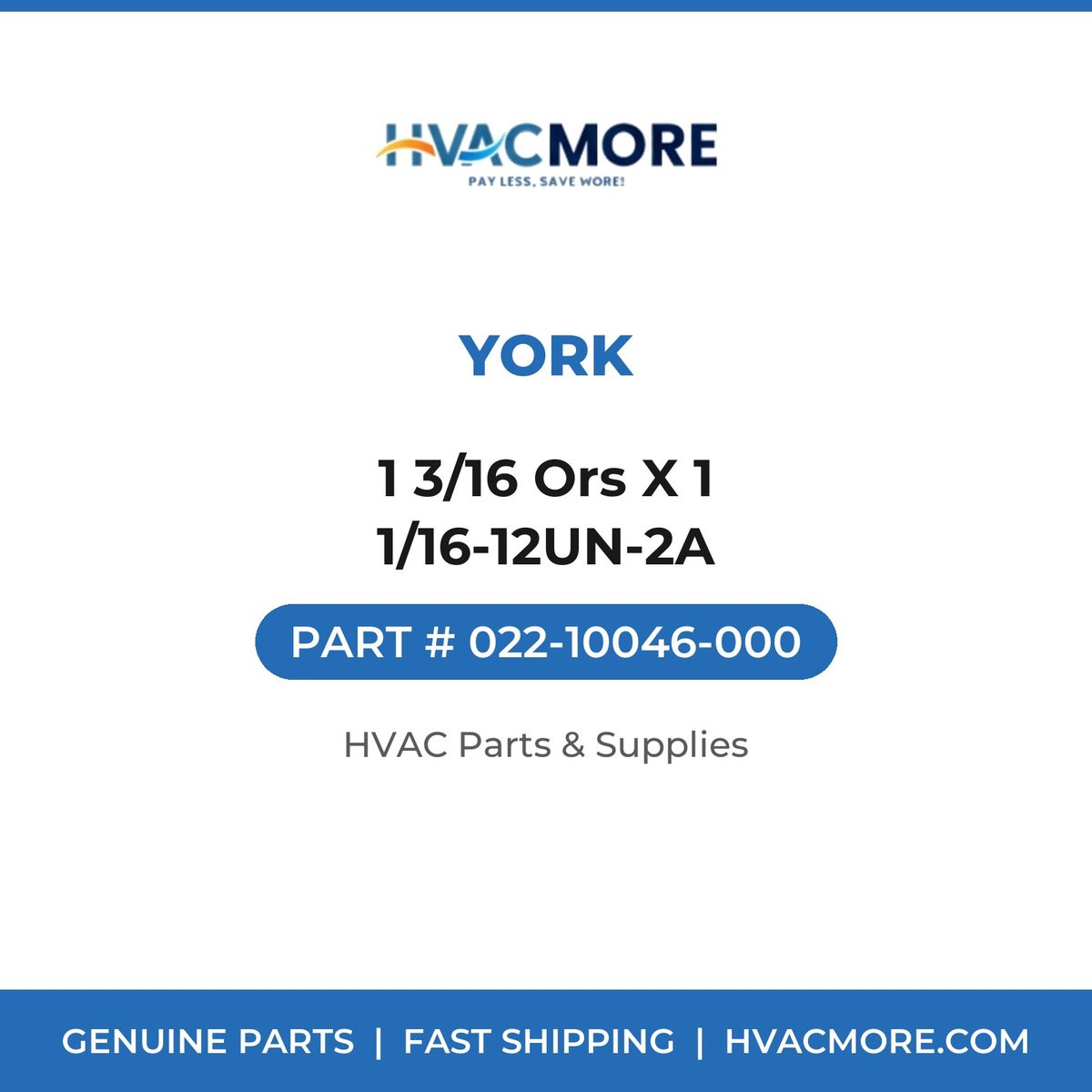 York 1 3/16 Ors X 1 1/16-12UN-2A 022-10046-000