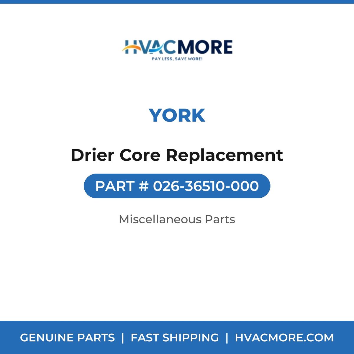 York Drier Core Replacement 026-36510-000