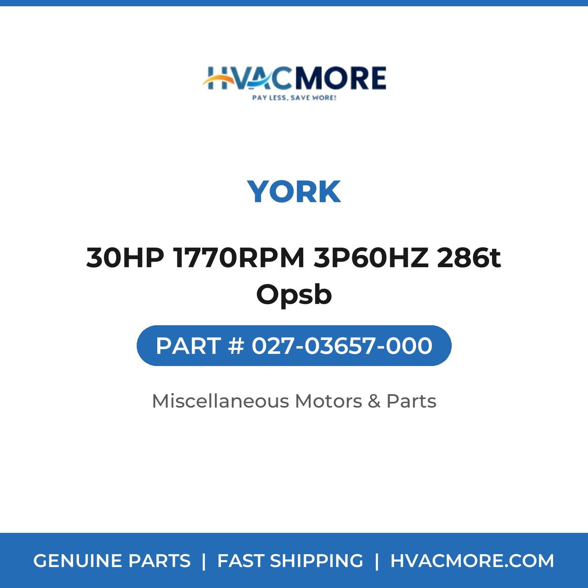 York 30HP 1770RPM 3P60HZ 286t Opsb 027-03657-000