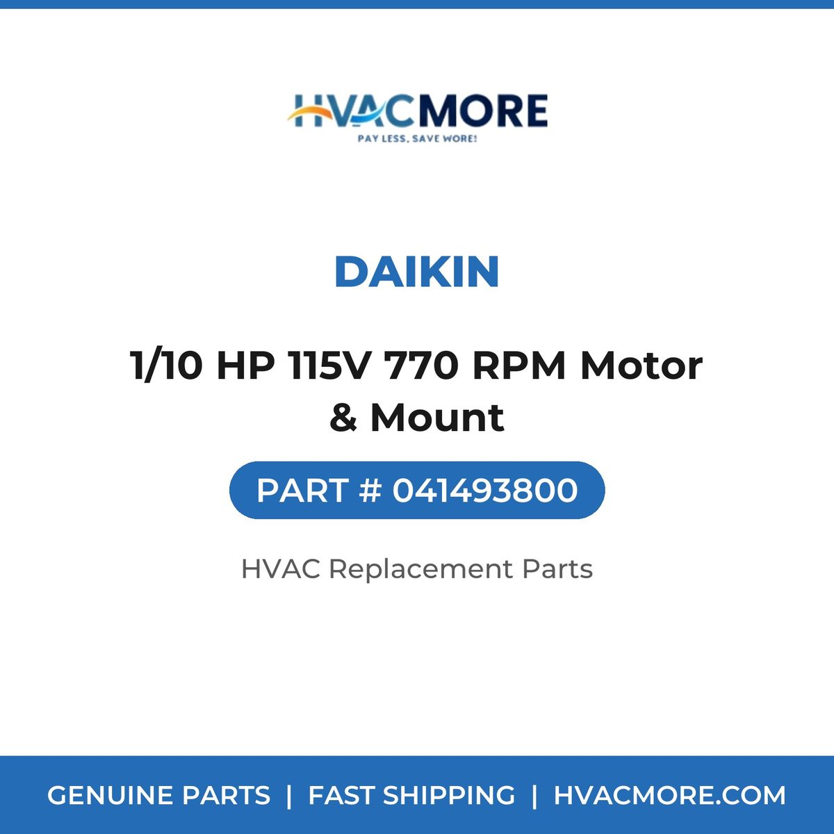 Daikin 1/10 HP 115V 770 RPM Motor & Mount 041493800