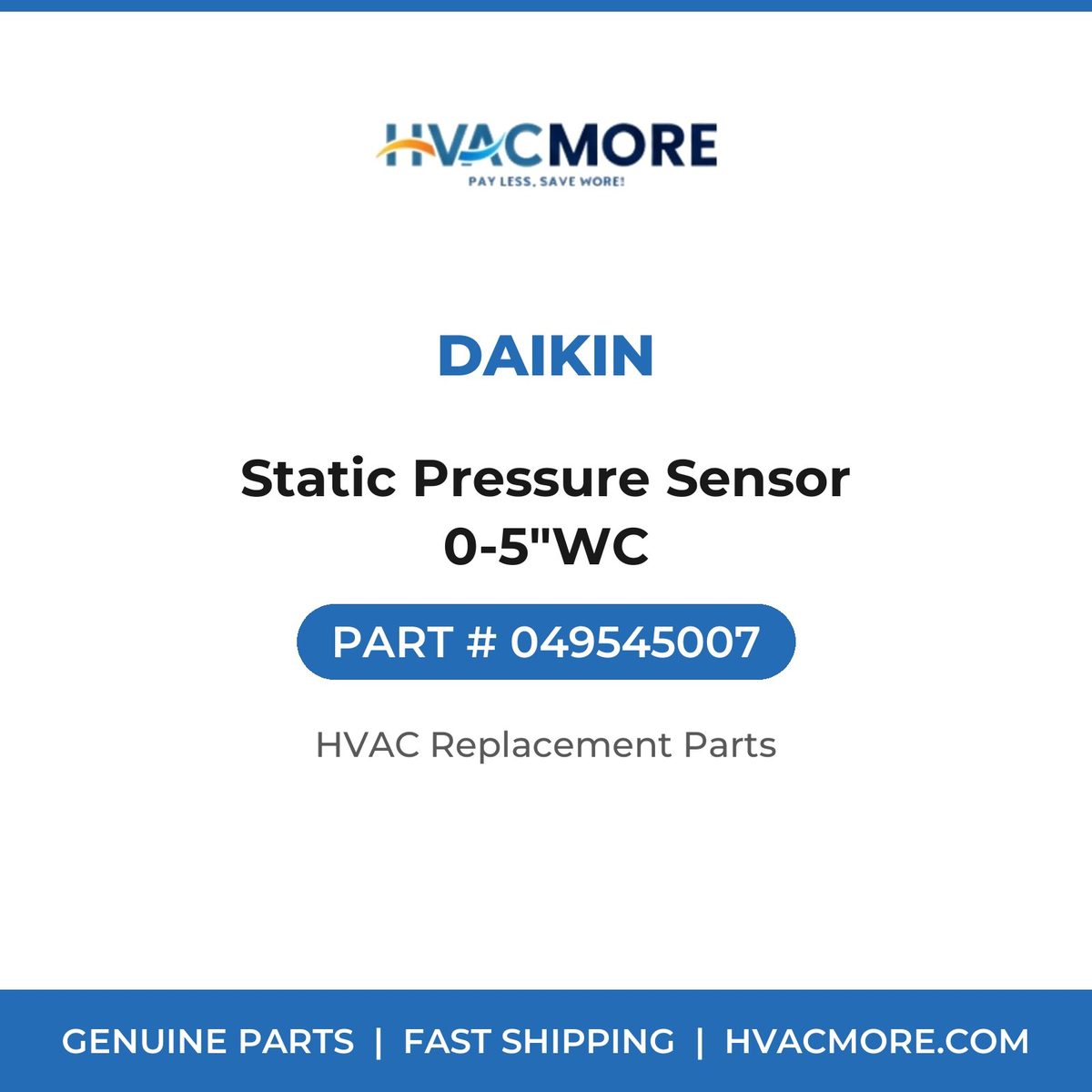 Daikin Static Pressure Sensor 0-5"WC 049545007