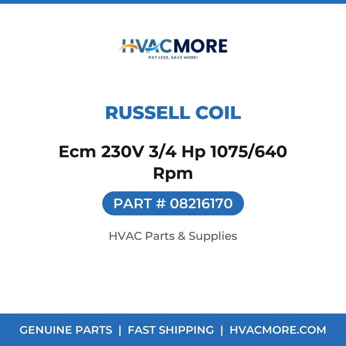 Russell Coil Ecm 230V 3/4 Hp 1075/640 Rpm 08216170