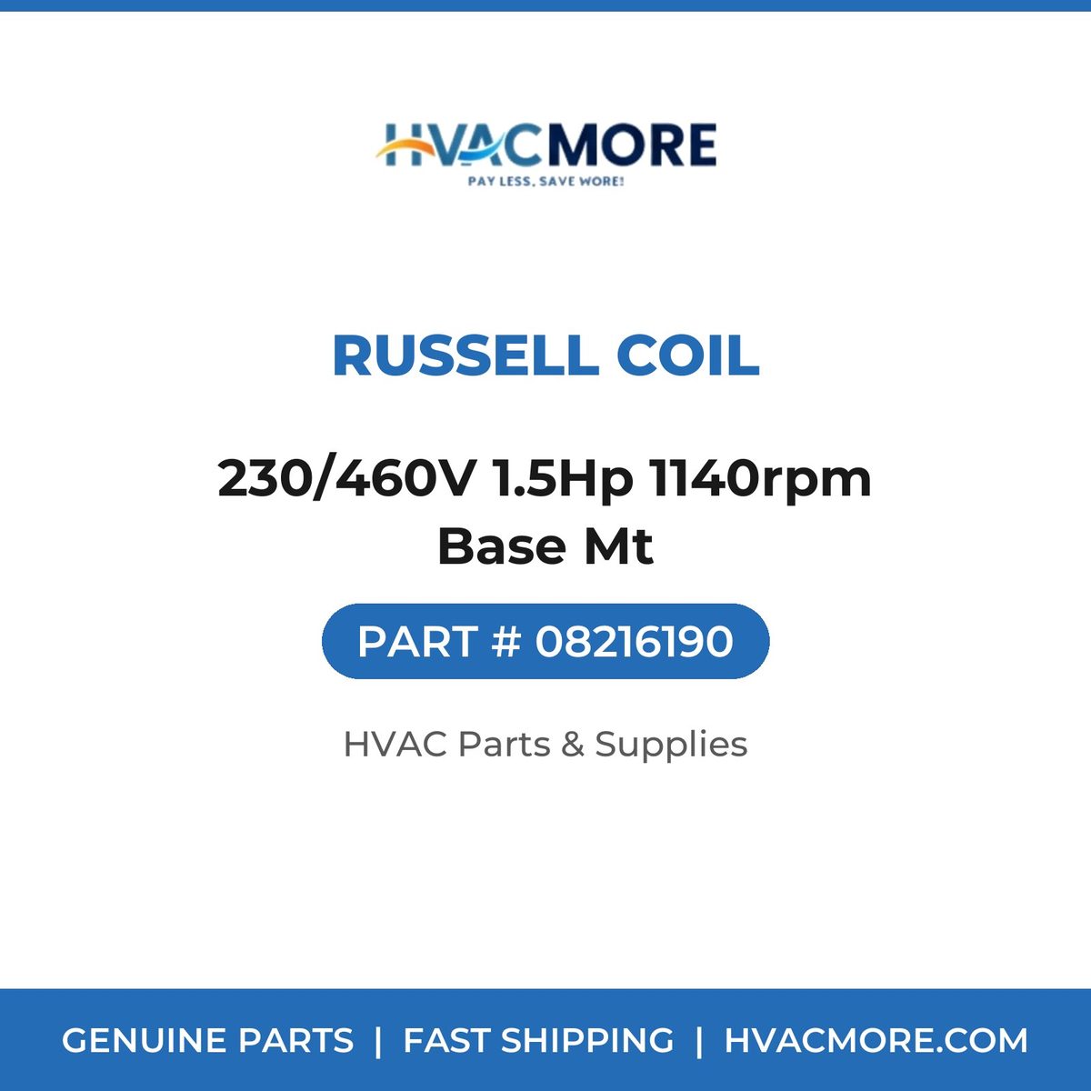Russell Coil 230/460V 1.5Hp 1140rpm Base Mt 08216190