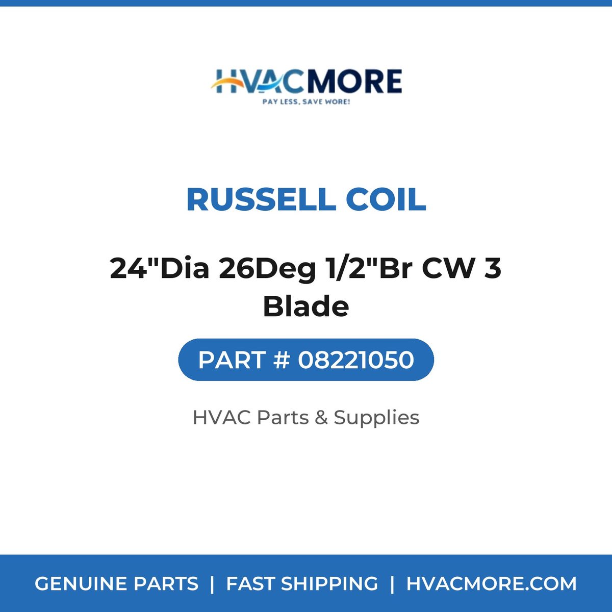 Russell Coil 24"Dia 26Deg 1/2"Br CW 3 Blade 08221050