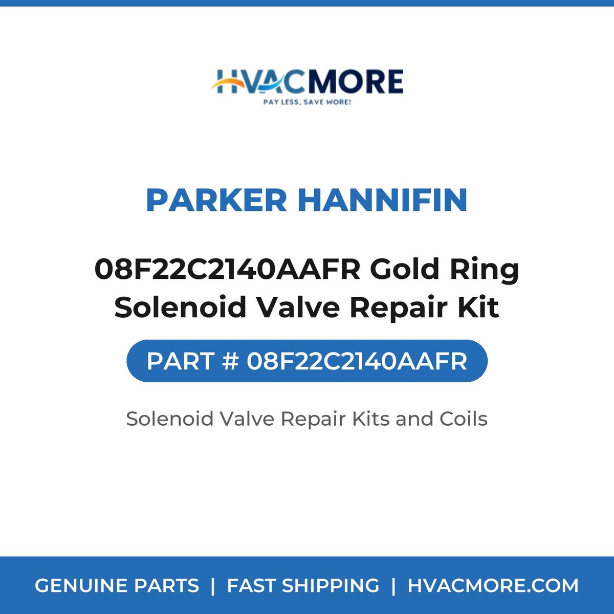 Parker Hannifin 08F22C2140AAFR Gold Ring Solenoid Valve Repair Kit 08F22C2140AAFR