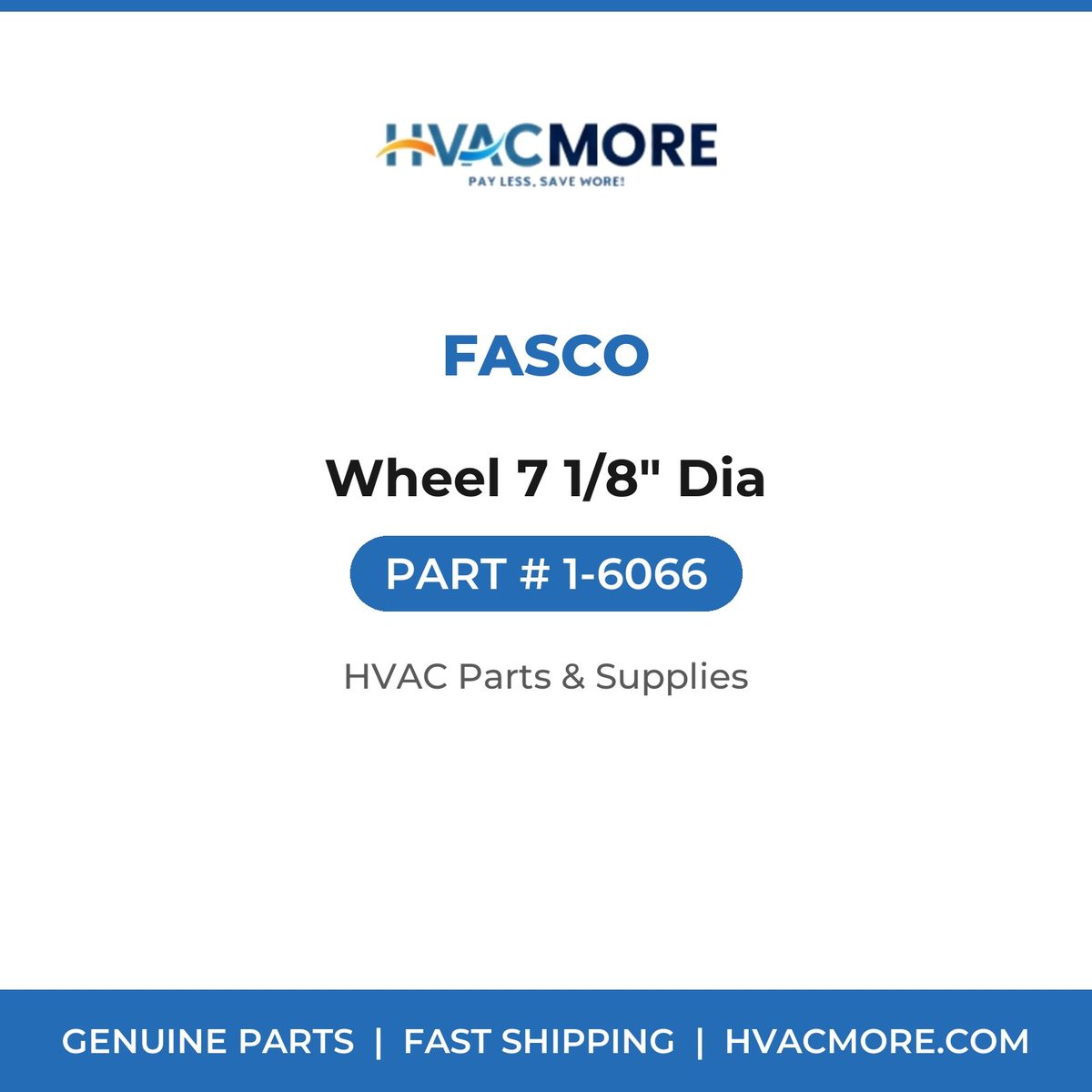 Fasco Wheel 7 1/8" Dia 1-6066