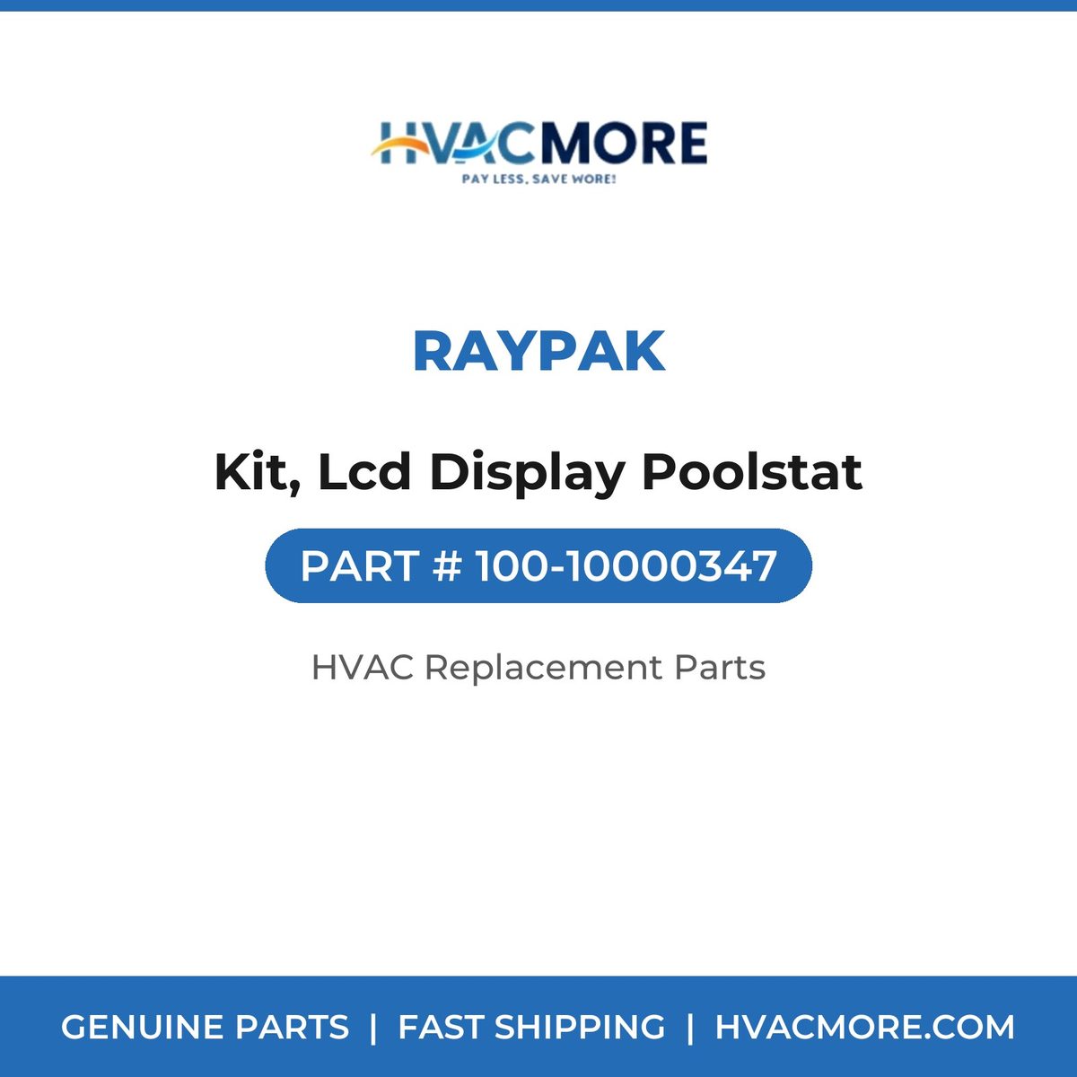 Raypak Kit, Lcd Display Poolstat 100-10000347