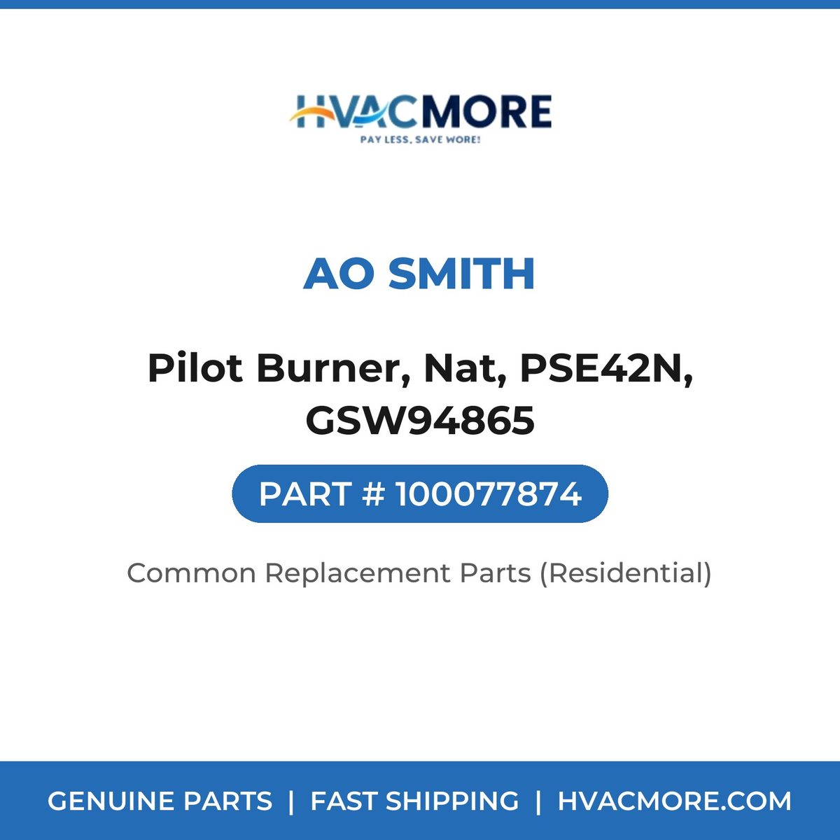 AO Smith Pilot Burner, Nat, PSE42N, GSW94865 100077874