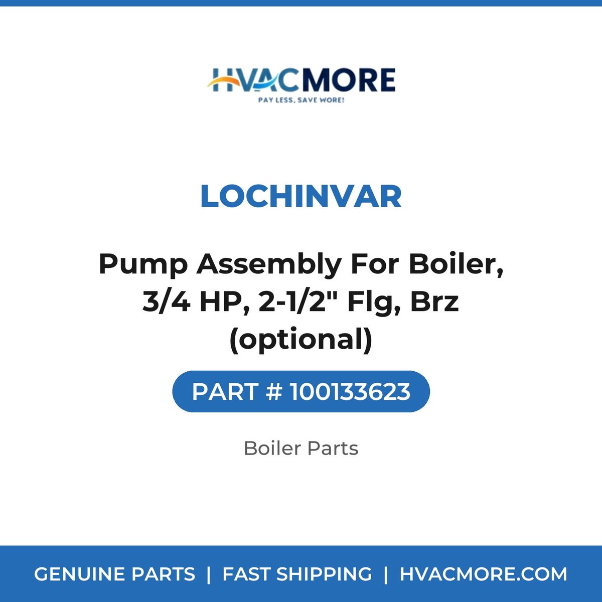 Lochinvar Pump Assembly For Boiler, 3/4 HP, 2-1/2" Flg, Brz (optional) 100133623