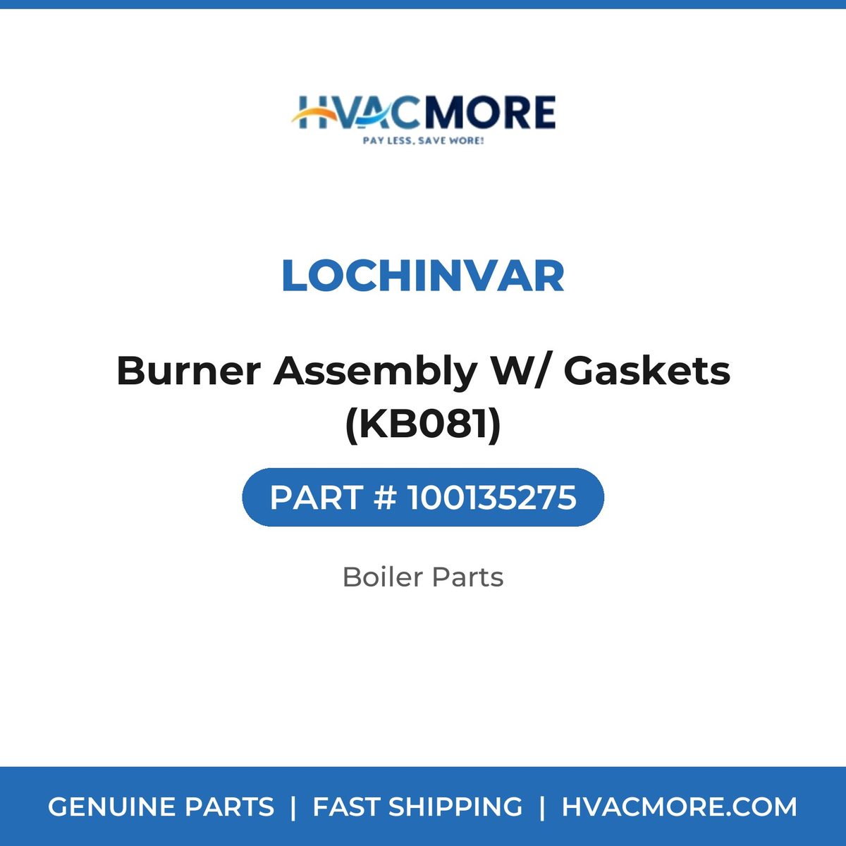 Lochinvar Burner Assembly W/ Gaskets (KB081) 100135275