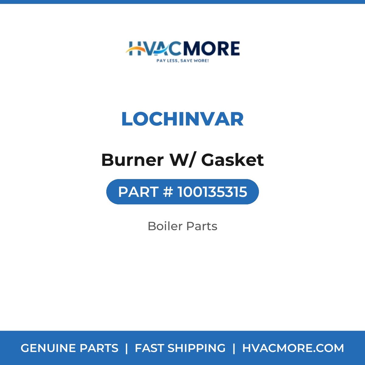 Lochinvar Burner W/ Gasket 100135315
