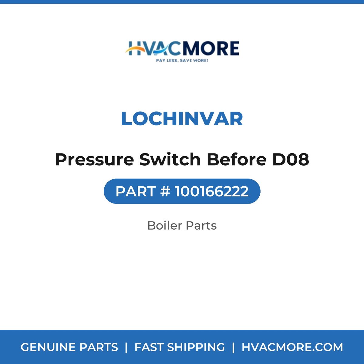 Lochinvar Pressure Switch Before D08 100166222
