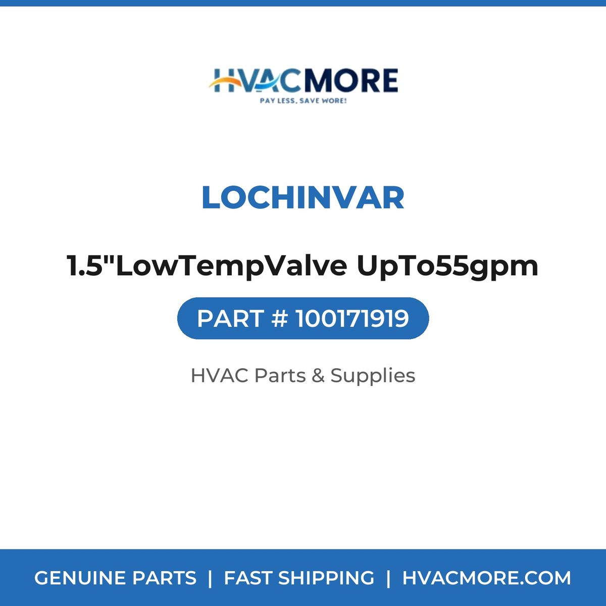 Lochinvar 1.5"LowTempValve UpTo55gpm 100171919