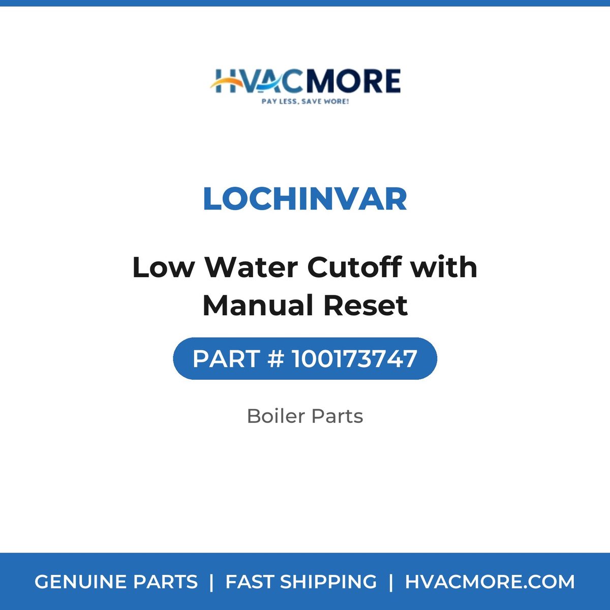 Lochinvar Low Water Cutoff with Manual Reset 100173747