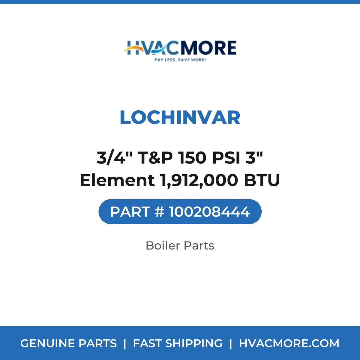 Lochinvar 3/4" T&P 150 PSI 3" Element 1,912,000 BTU 100208444