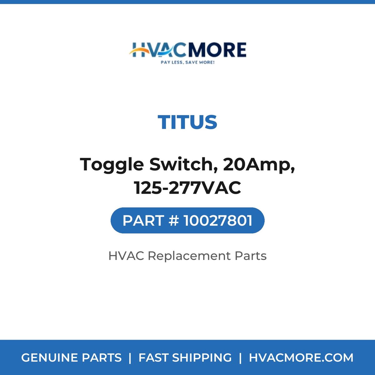 Titus Toggle Switch, 20Amp, 125-277VAC 10027801
