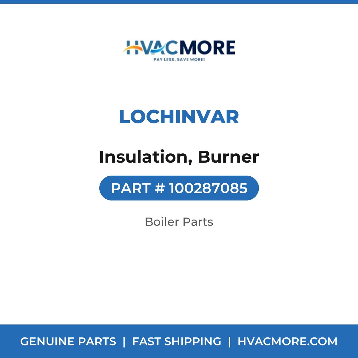 Lochinvar Insulation, Burner 100287085