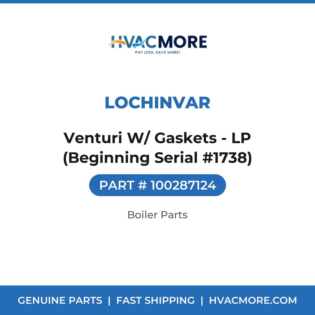 Lochinvar Venturi W/ Gaskets - LP (Beginning Serial #1738) 100287124