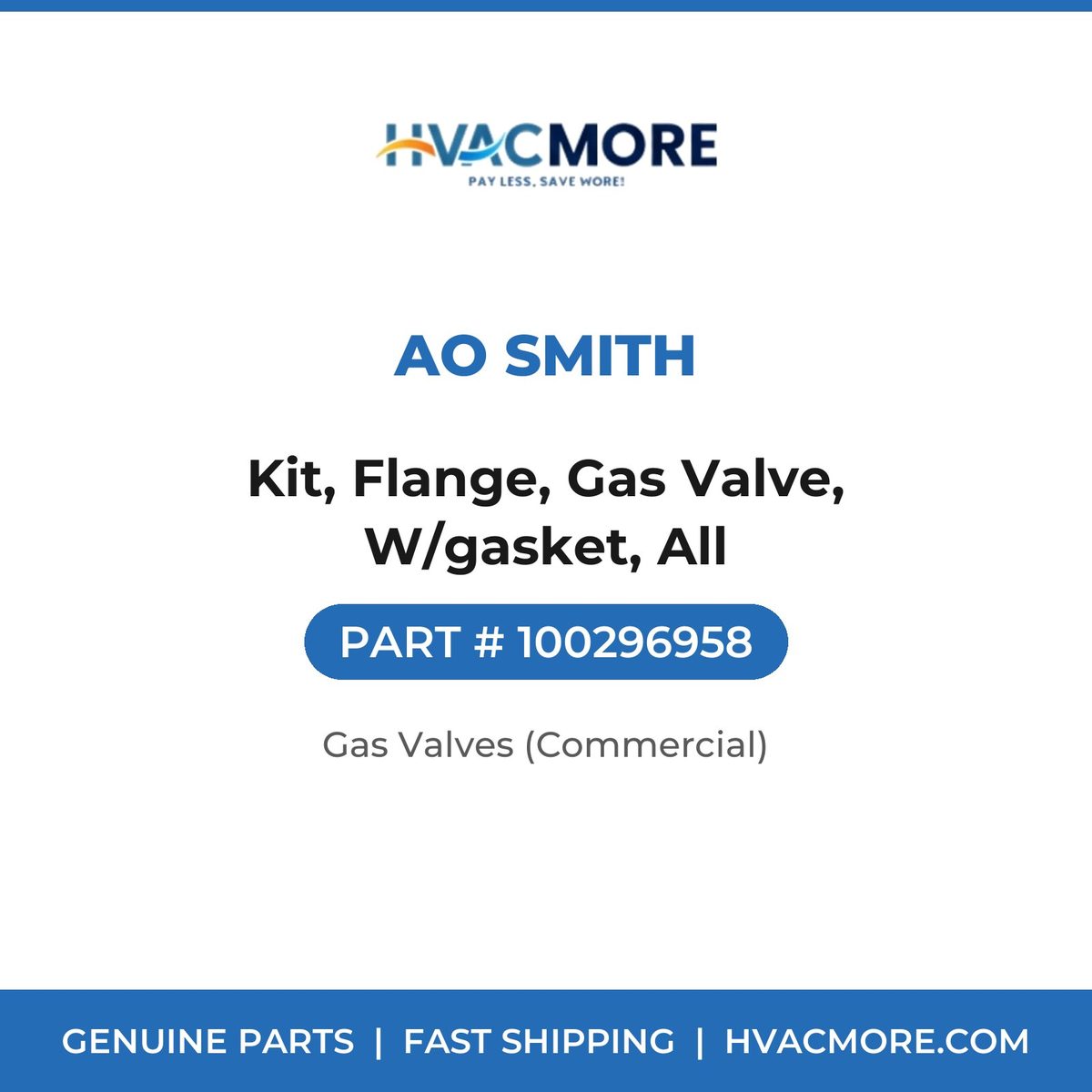AO Smith Kit, Flange, Gas Valve, W/gasket, All 100296958
