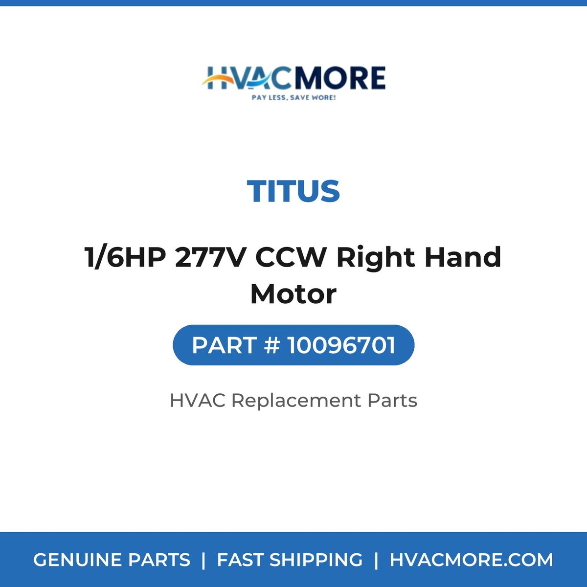 Titus 1/6HP 277V CCW Right Hand Motor 10096701