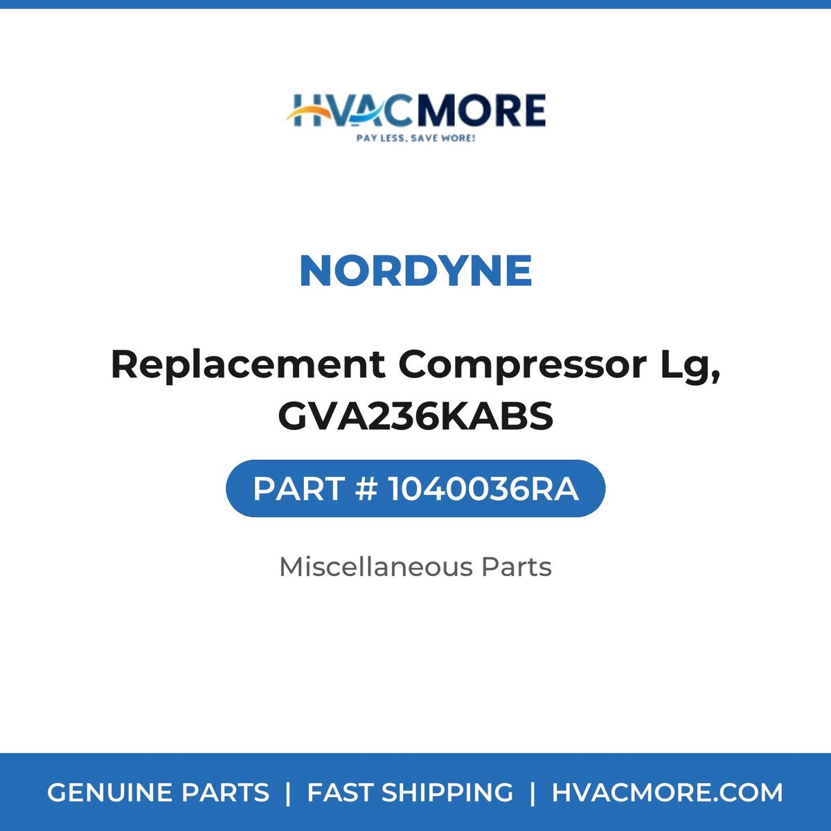Nordyne Replacement Compressor Lg, GVA236KABS 1040036RA