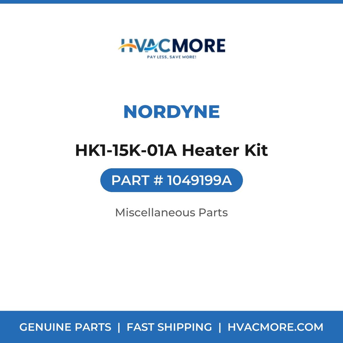Nordyne HK1-15K-01A Heater Kit 1049199A