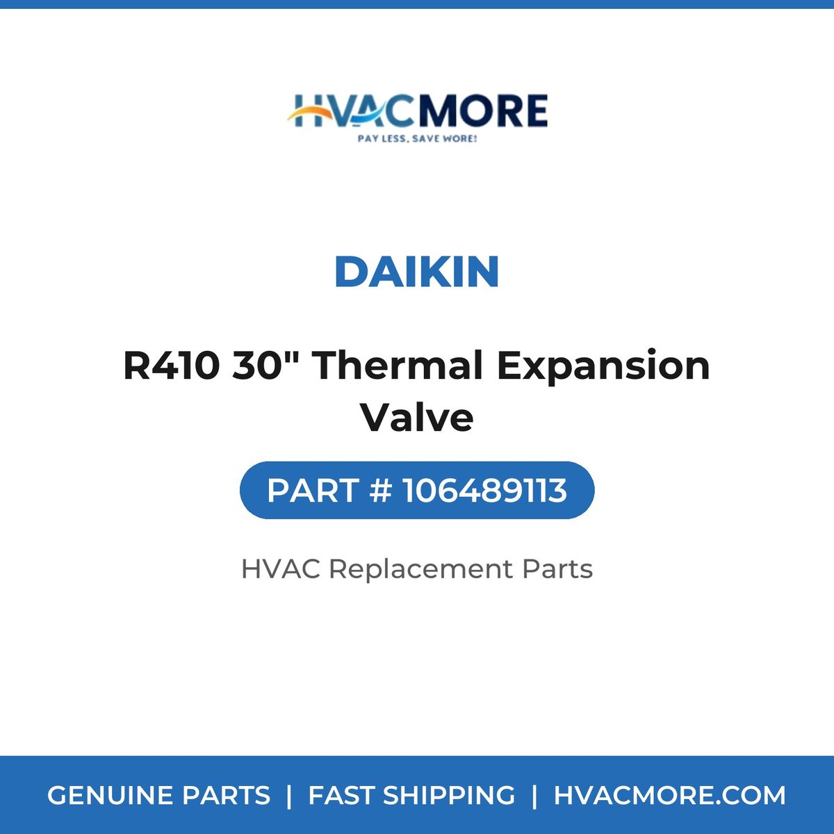 Daikin R410 30" Thermal Expansion Valve 106489113