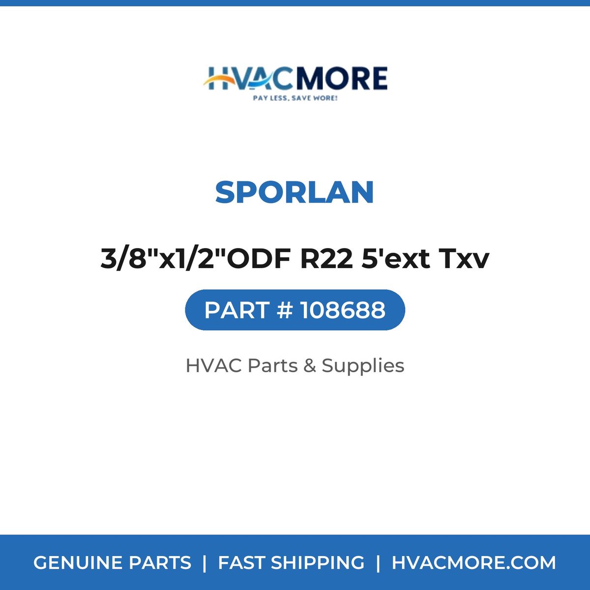 Sporlan 3/8"x1/2"ODF R22 5'ext Txv 108688