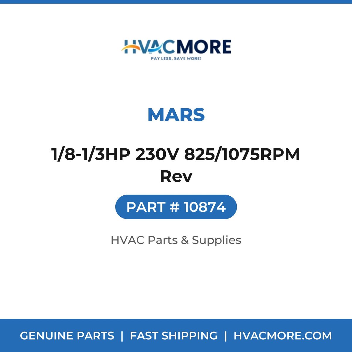 MARS 1/8-1/3HP 230V 825/1075RPM Rev 10874