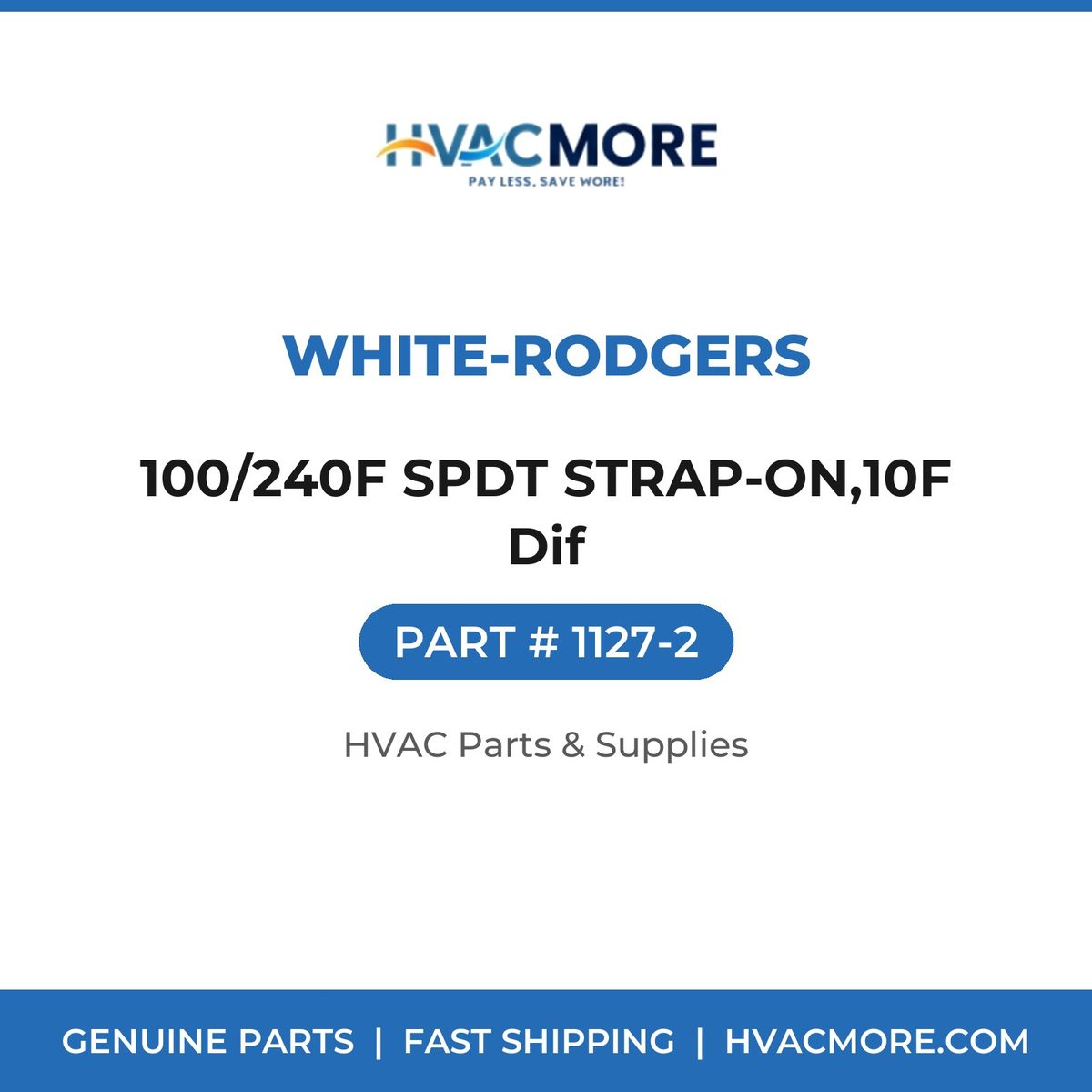 White-Rodgers 100/240F SPDT STRAP-ON,10F Dif 1127-2