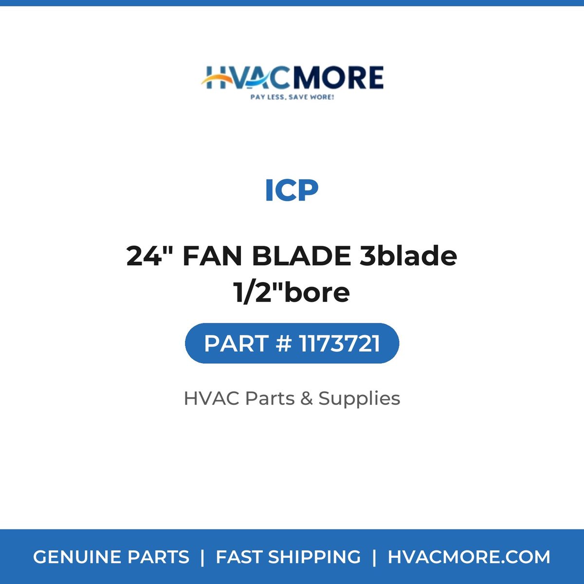 ICP 24" FAN BLADE 3blade 1/2"bore 1173721