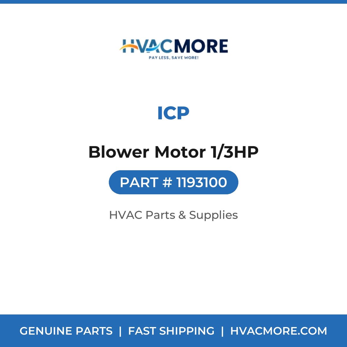 ICP Blower Motor 1/3HP 1193100