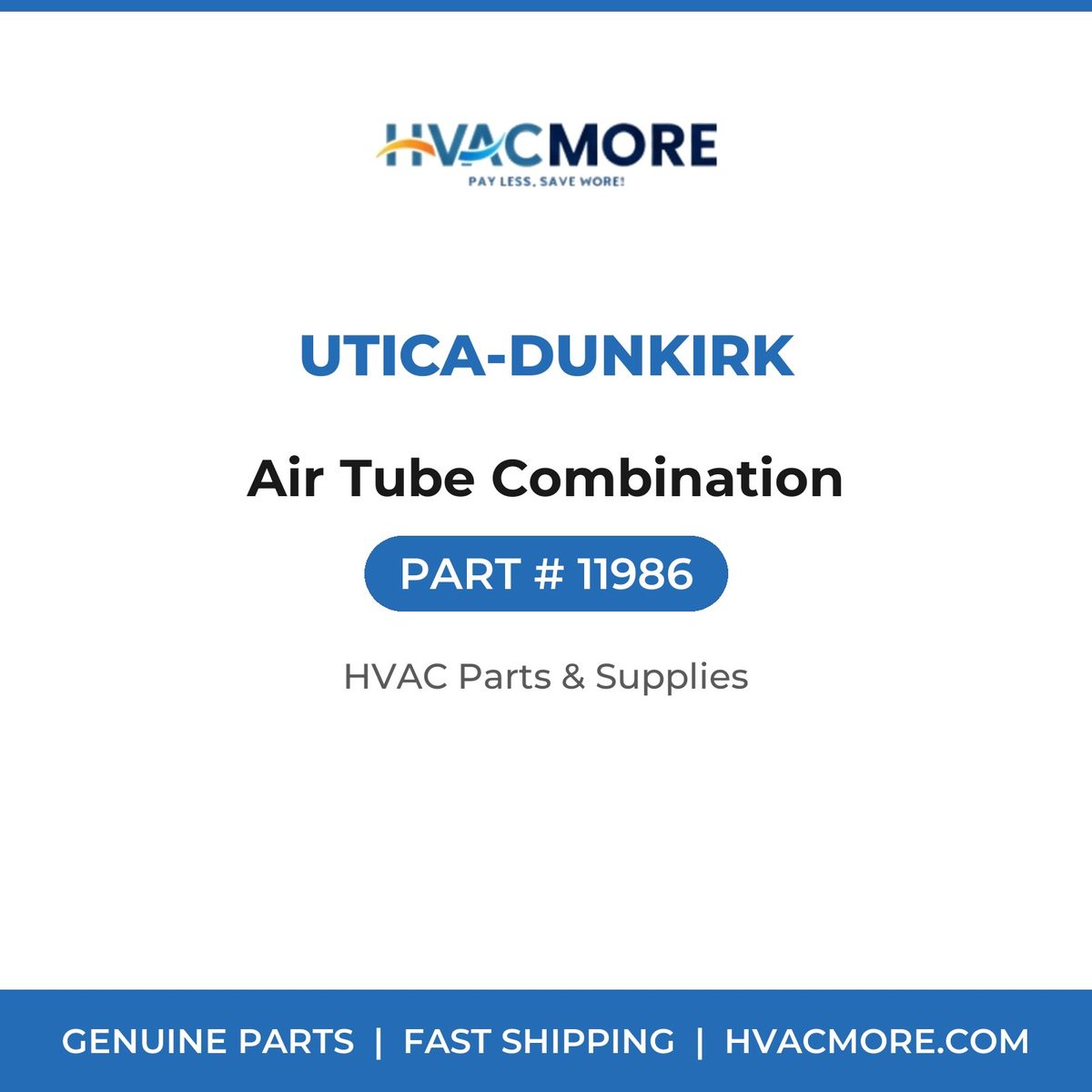 Utica-Dunkirk Air Tube Combination 11986