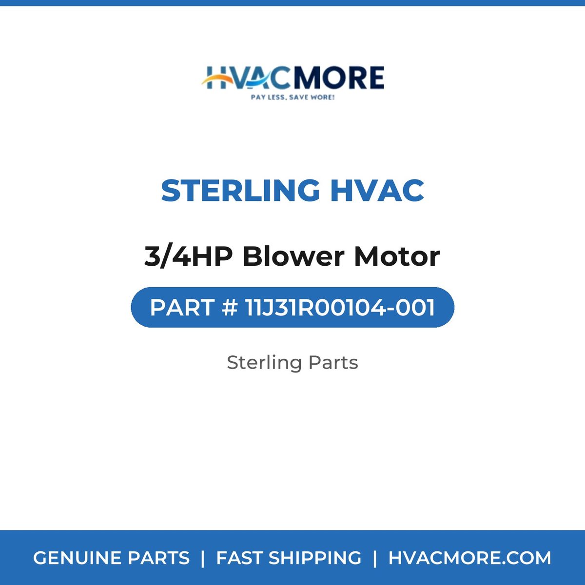 Sterling HVAC 3/4HP Blower Motor 11J31R00104-001