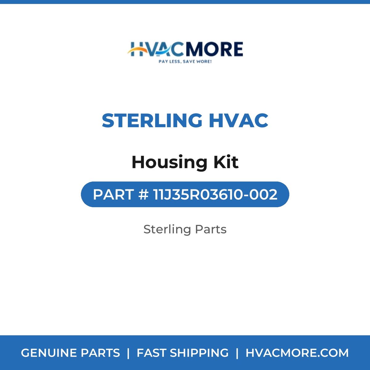 Sterling HVAC Housing Kit 11J35R03610-002