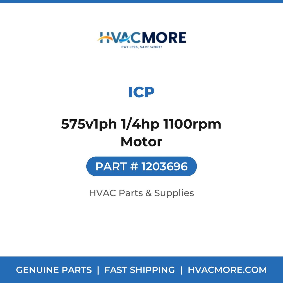 ICP 575v1ph 1/4hp 1100rpm Motor 1203696