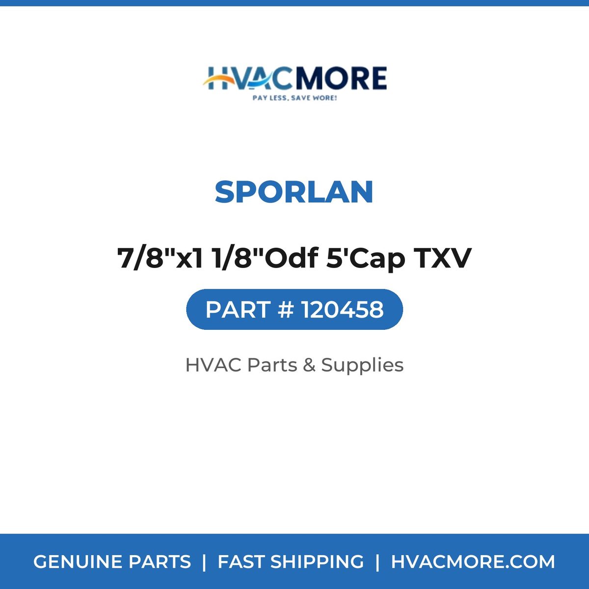 Sporlan 7/8"x1 1/8"Odf 5'Cap TXV 120458