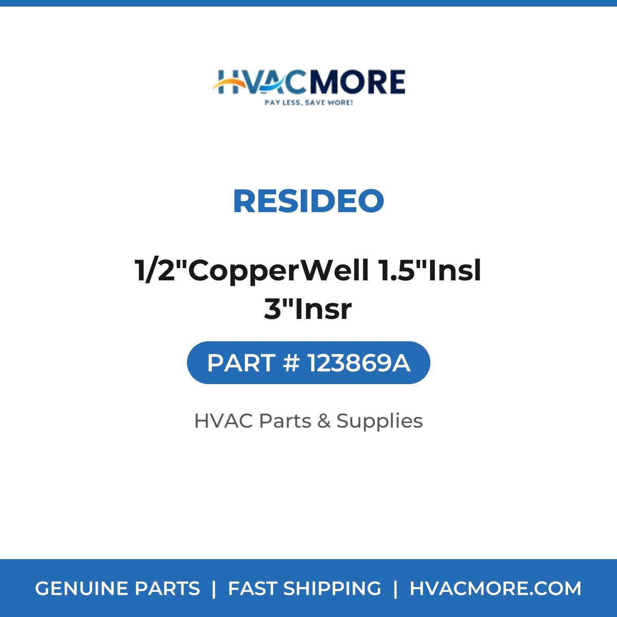 Resideo 1/2"CopperWell 1.5"Insl 3"Insr 123869A