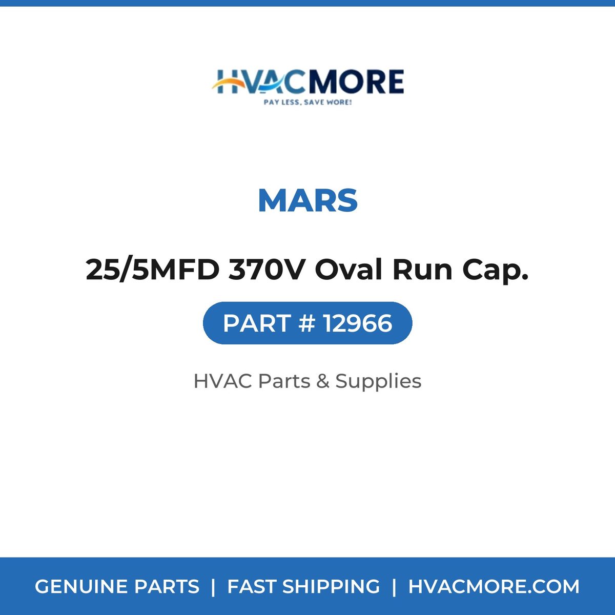 MARS 25/5MFD 370V Oval Run Cap. 12966