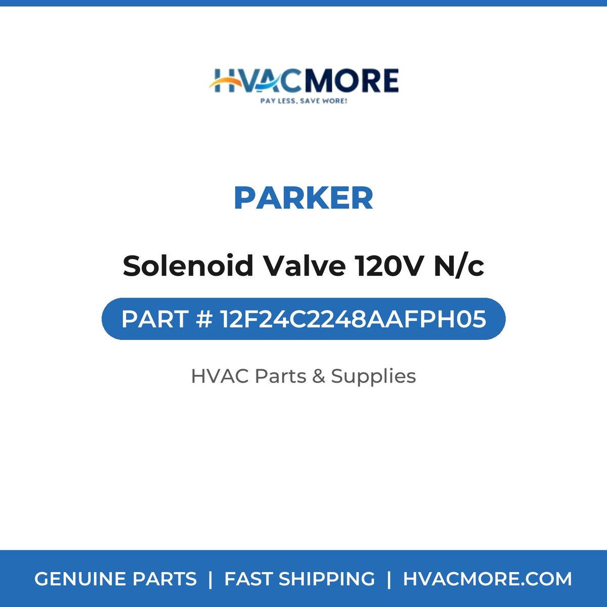Parker Solenoid Valve 120V N/c 12F24C2248AAFPH05