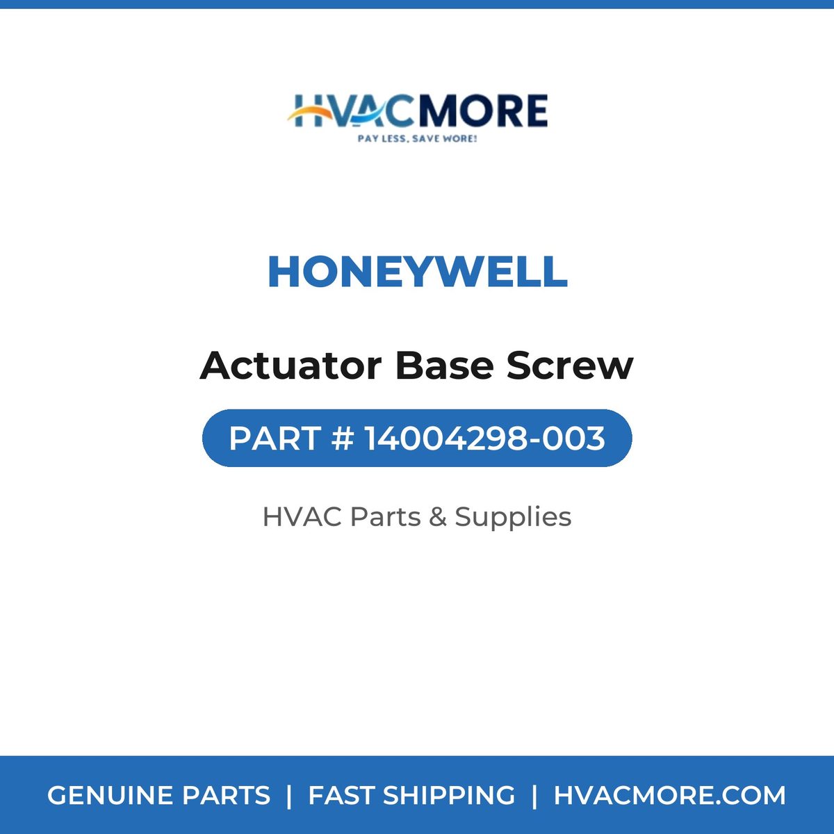 Honeywell Actuator Base Screw 14004298-003