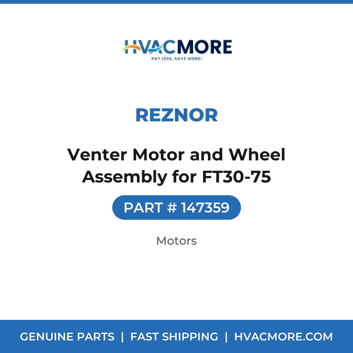 Reznor Venter Motor and Wheel Assembly for FT30-75 147359