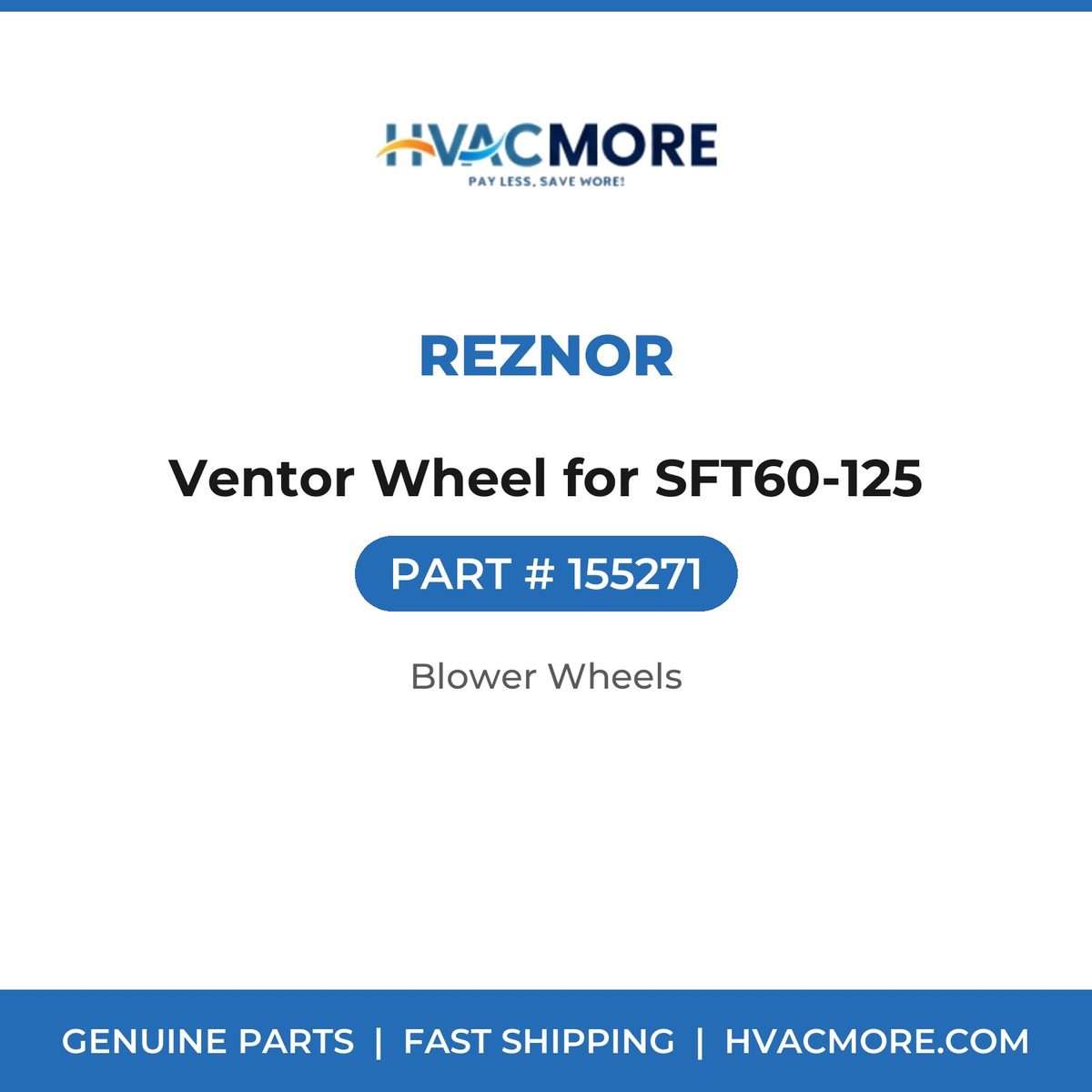 Reznor Ventor Wheel for SFT60-125 155271